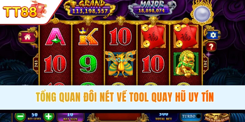 Tổng quan đôi nét về tool nổ hũ uy tín